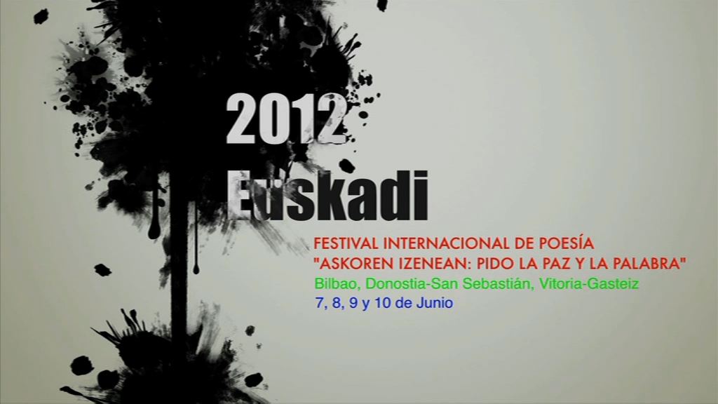 Video 2012 Euskadi ekimenak 'Askoren Izenean: Pido la Paz y la Palabra' Nazioarteko Poesia Jaialdia aurkeztuko du